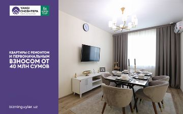 Доступное жилье в столице: ЖК Yangi ChoshTepa предлагают квартиры в ипотеку с готовым ремонтом